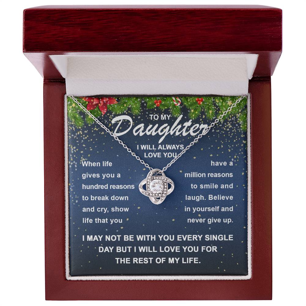 “To My Daughter - Believe in yourself and never give up - Love Knot Necklace.