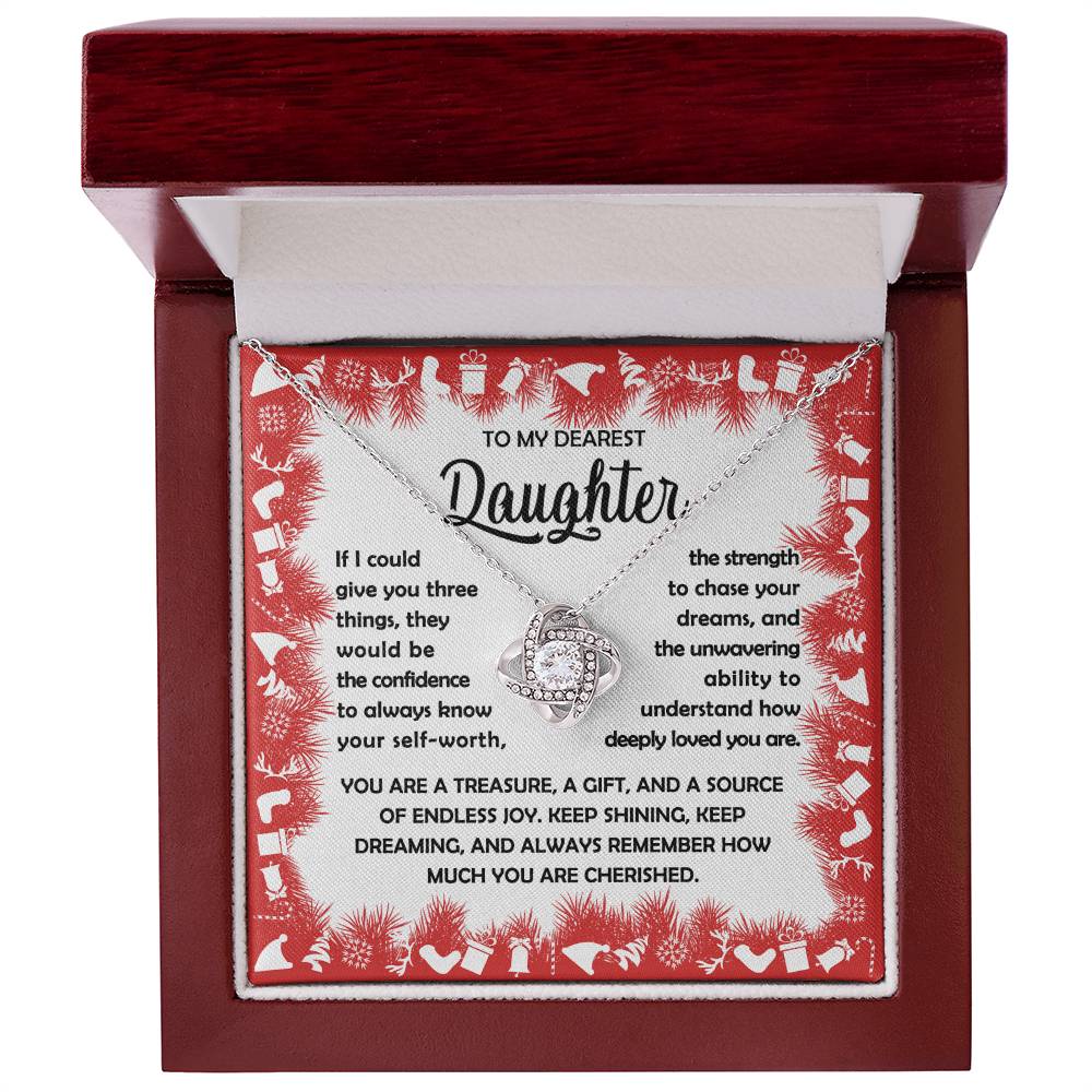 To my Daughter - You are a treasure, a git, and a source of endless joy - Love Knot Necklace