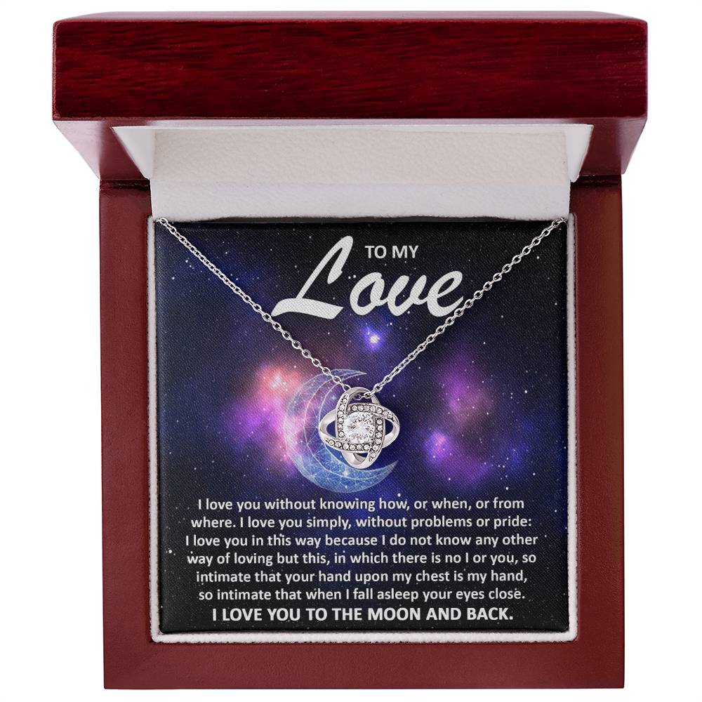 To my wife - I love you to the moon and back - Love Knot Necklace.