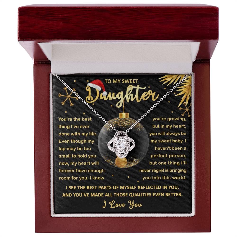 To My Daughter - You are the best thing I'v ever done with my life - Love Knot Necklace