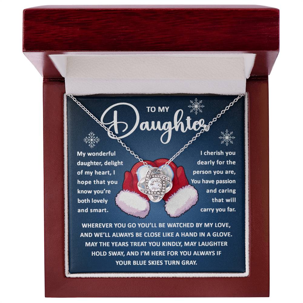 To my daughter - wherever you go you'll be watched by my love - Love Knot Necklace.