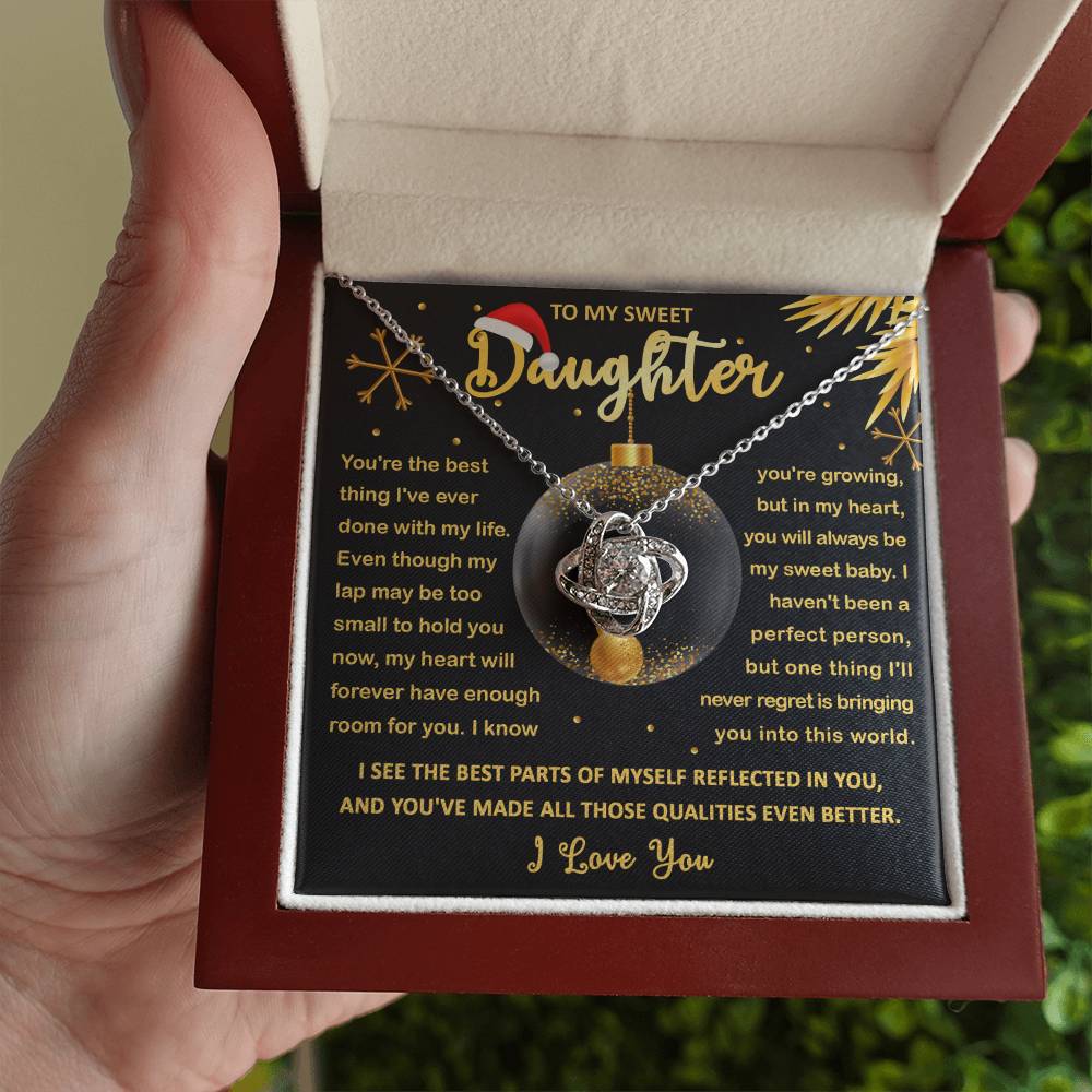 To My Daughter - You are the best thing I'v ever done with my life - Love Knot Necklace