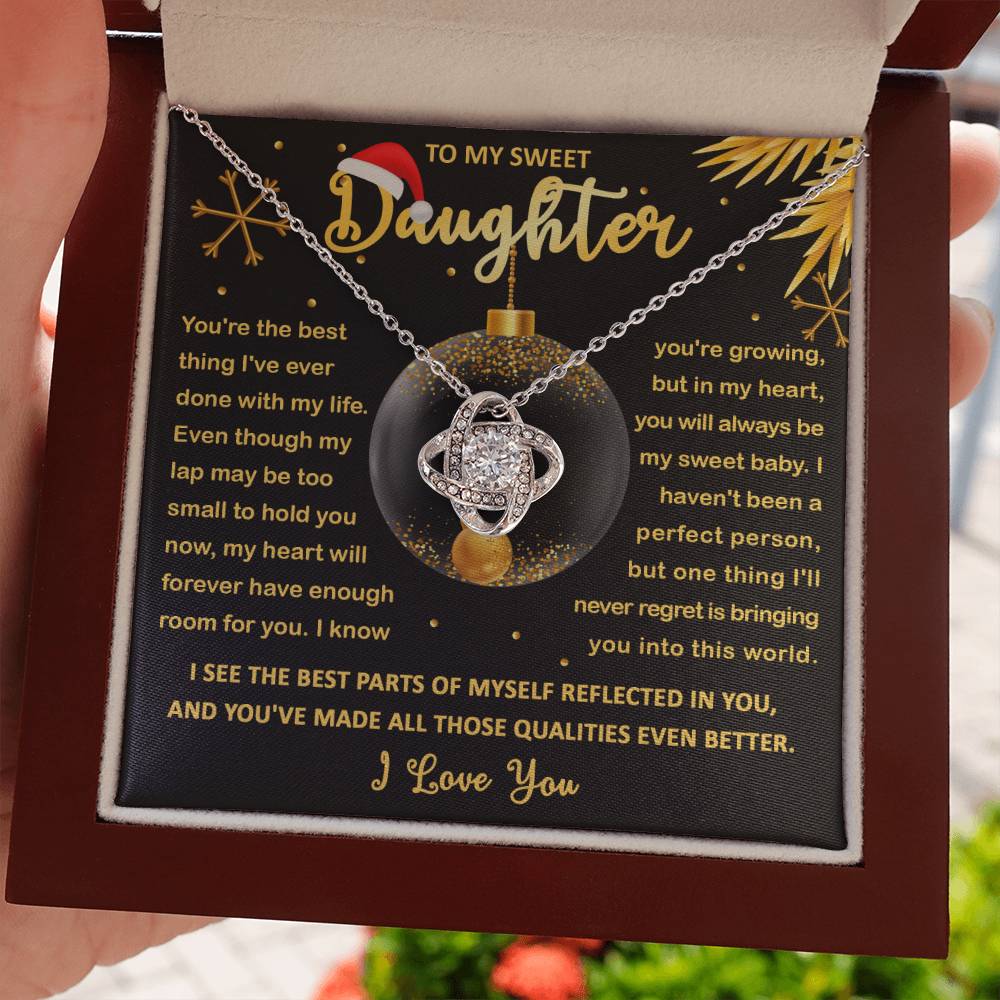 To My Daughter - You are the best thing I'v ever done with my life - Love Knot Necklace