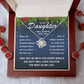 “To My Daughter - Believe in yourself and never give up - Love Knot Necklace.