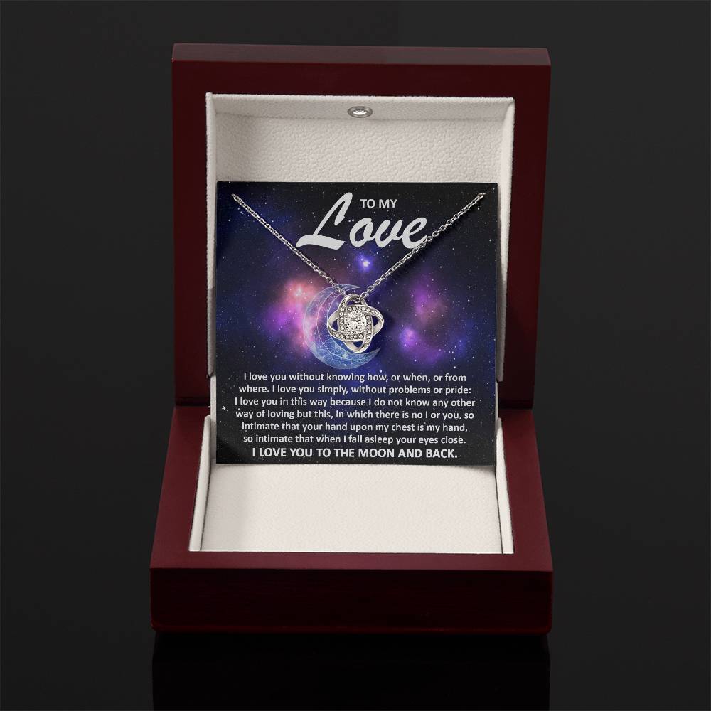 To my wife - I love you to the moon and back - Love Knot Necklace.