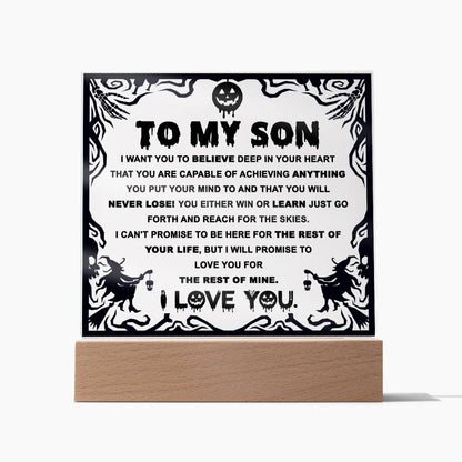 Son gifts - I want you believe deep in your heart - LED Acrylic Plaque.