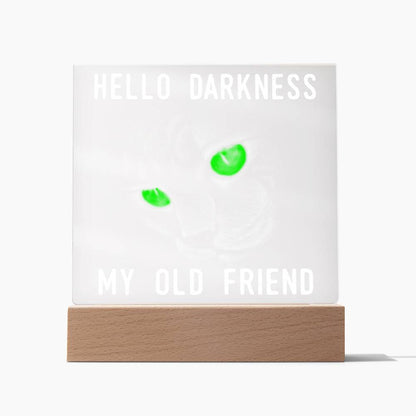 To My Mom - Hello Darkness Black Cat - LED Acrylic Plaque