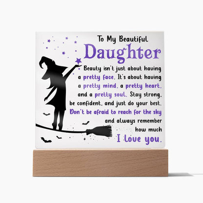 Daughter gifts - Stay strong be confident, and just do you best - LED Acrylic Plaque