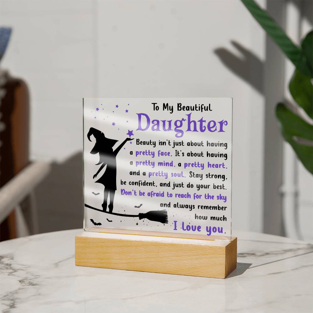 Daughter gifts - Stay strong be confident, and just do you best - LED Acrylic Plaque