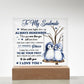 To My Soulmate - I love you more than you will ever know - LED Acrylic Plaque.