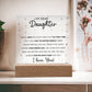 To My Dear Daughter - When I held you in my Arms for the First Time - LED Acrylic Plaque