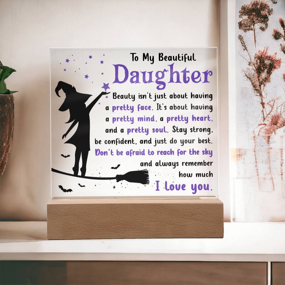 Daughter gifts - Stay strong be confident, and just do you best - LED Acrylic Plaque