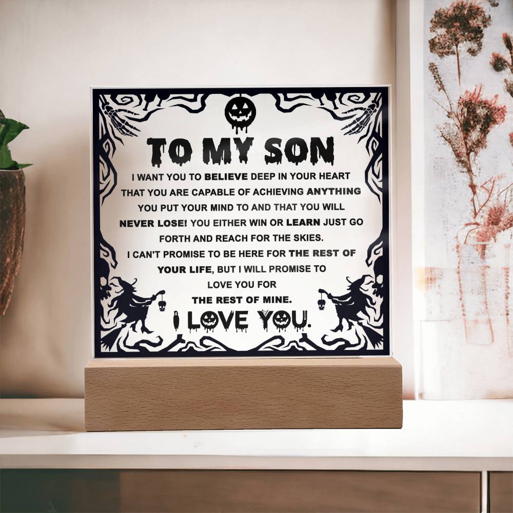 Son gifts - I want you believe deep in your heart - LED Acrylic Plaque.
