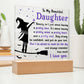 Daughter gifts - Stay strong be confident, and just do you best - LED Acrylic Plaque