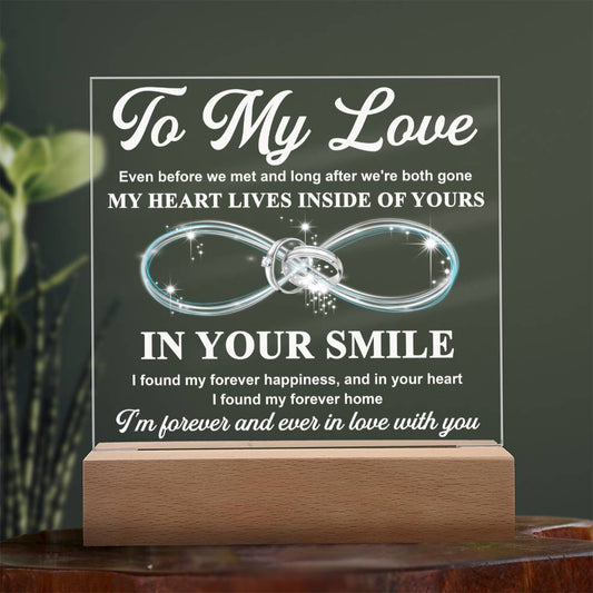 To My Wife - My Heart Lives Inside of Yours - LED Acrylic Plaque.