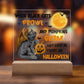 To my Mom - Halloween When Black Cats Prowl and Pumpkins Gleam - LED Acrylic Plaque