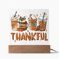 Mother gifts - Thankful - LED Acrylic Plaque.