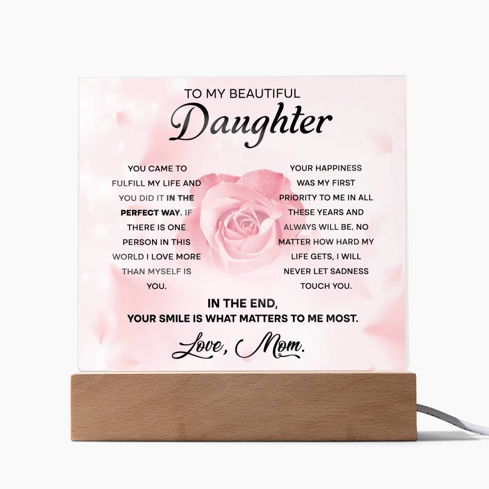 To My Beautiful Daughter - The Perfect Way - LED Acrylic Plaque