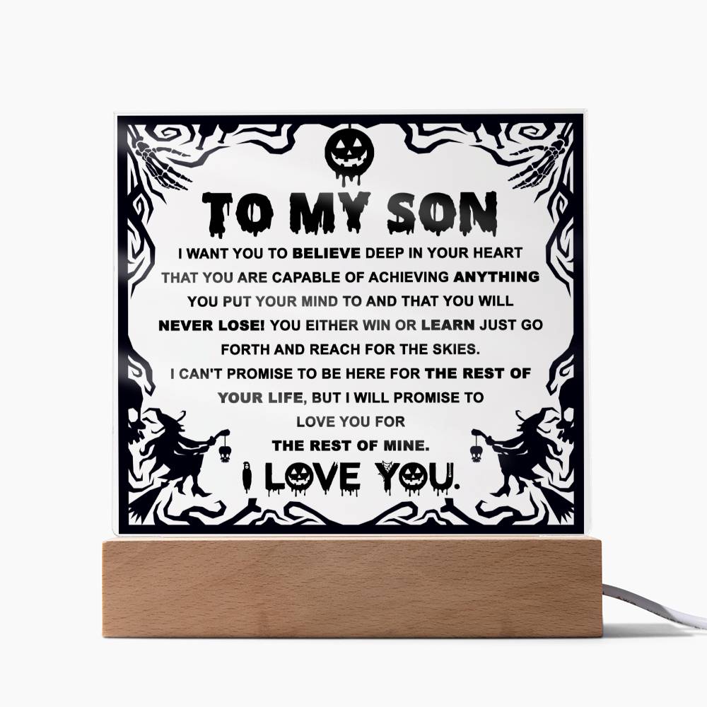 Son gifts - I want you believe deep in your heart - LED Acrylic Plaque.