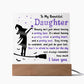 Daughter gifts - Stay strong be confident, and just do you best - LED Acrylic Plaque