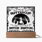 Daughter - Buckle up buttercup you just flipped my with switch - LED ACrylic Plaque