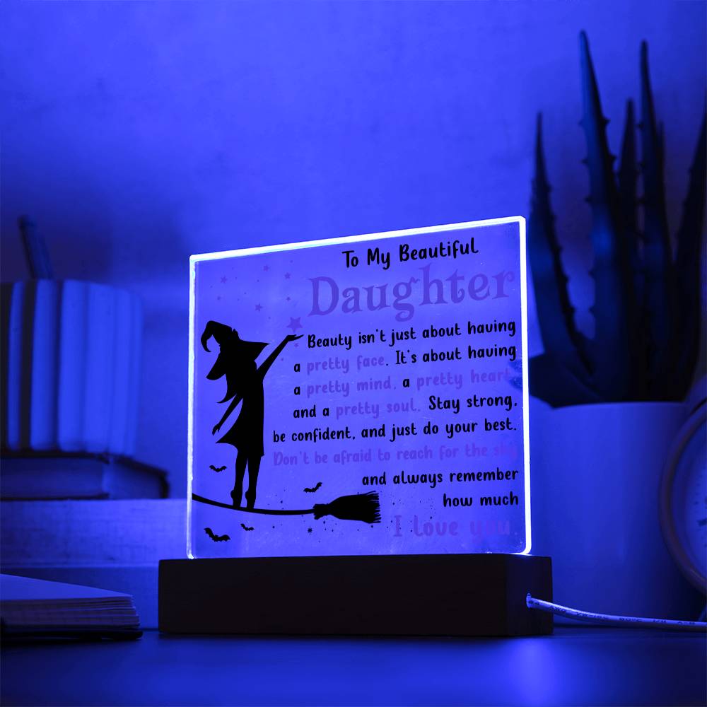 Daughter gifts - Stay strong be confident, and just do you best - LED Acrylic Plaque