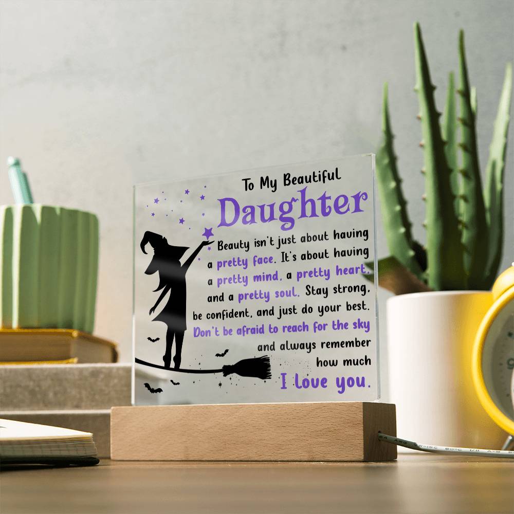Daughter gifts - Stay strong be confident, and just do you best - LED Acrylic Plaque