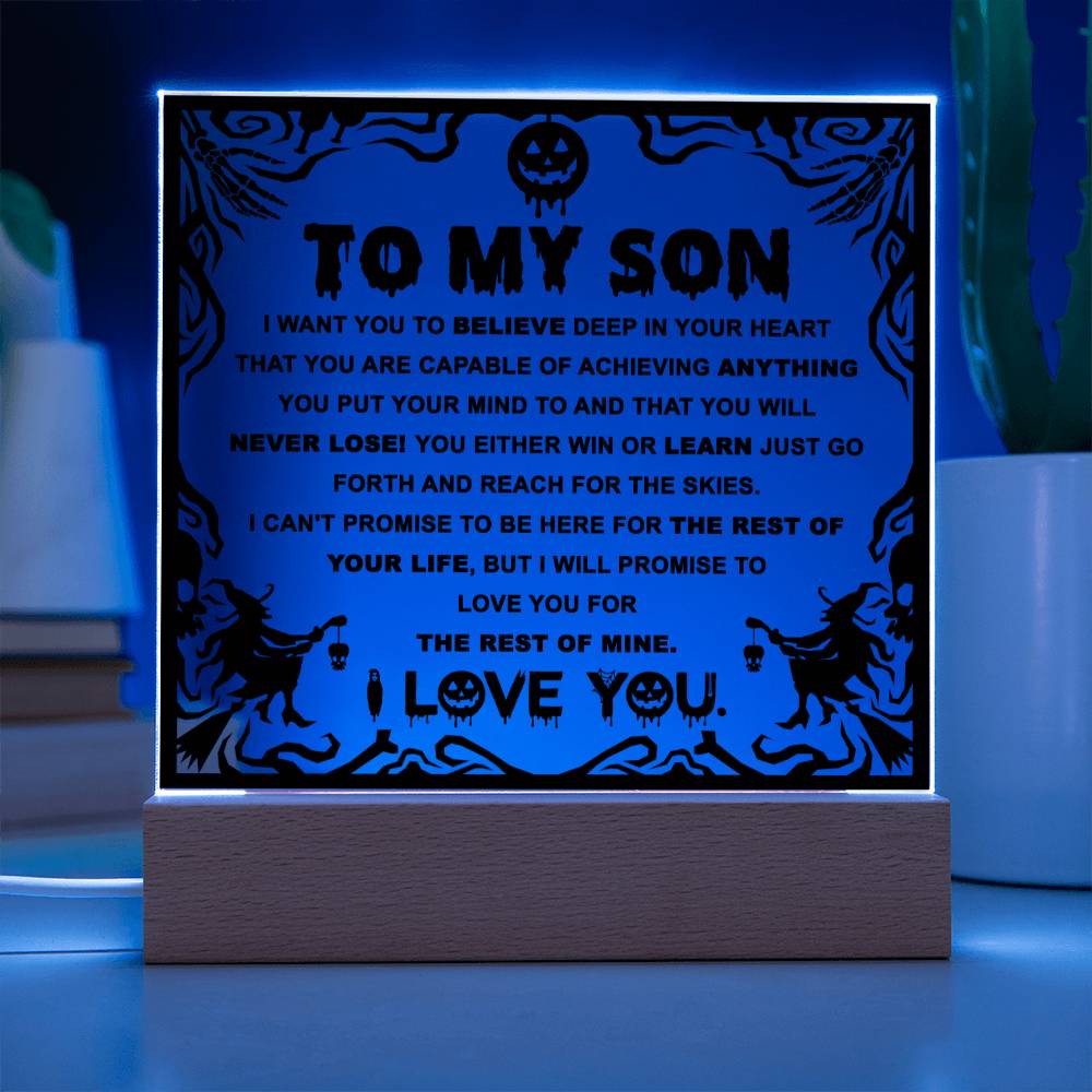 Son gifts - I want you believe deep in your heart - LED Acrylic Plaque.