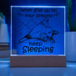 Daughter gifts - Never give up on your dreams Keep Sleeping - LED Acrylic Plaque.