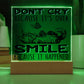 Daughter gifts. Smile because It Happened - LED Acrylic Plaque.