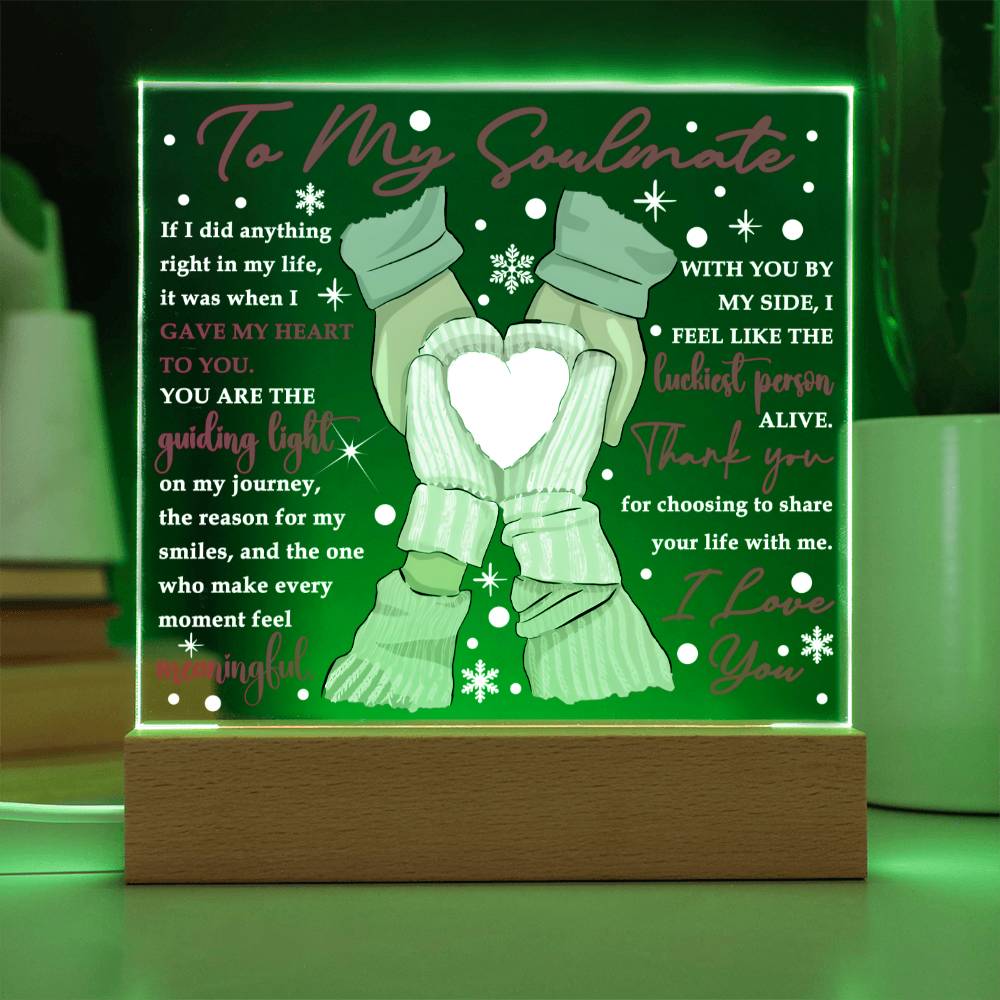 To My Soulmate - Yo are the guiding light of my Journey - LED Acrylic Plaque.