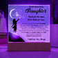 Daughter gifts - Reach for the Stars Don't Settle for Less - LED Acrylic Plaque.