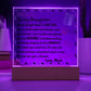 To my Daughter - Never forget that I love you - LED Acrylic Plaque.