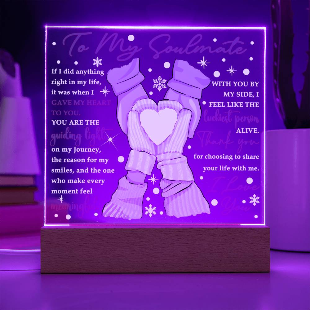 To My Soulmate - Yo are the guiding light of my Journey - LED Acrylic Plaque.