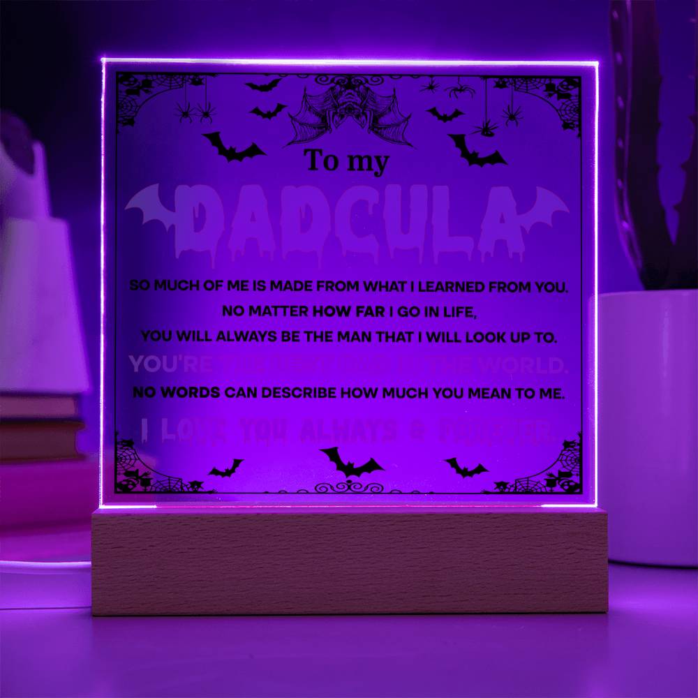 Gift for Dad - To my Dadcula you are the best dad in the World - LED Acrylic Plaque.