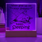 Daughter gifts - Never give up on your dreams, keep sleeping - LED Acrylic Plaque.