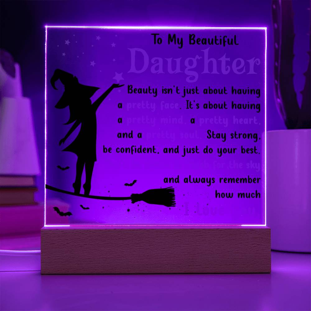 Daughter gifts - Stay strong be confident, and just do you best - LED Acrylic Plaque