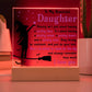 Daughter gifts - Stay strong be confident, and just do you best - LED Acrylic Plaque