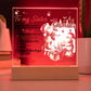 To My Sister - No matter where life takes us we will always be connected by Heart - LED Acrylic Plaque.