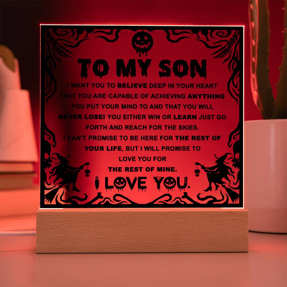 Son gifts - I want you believe deep in your heart - LED Acrylic Plaque.