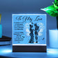 To my Wife - I love you today, tomorrow, and for the rest of my life - LED Acrylic Plaque.