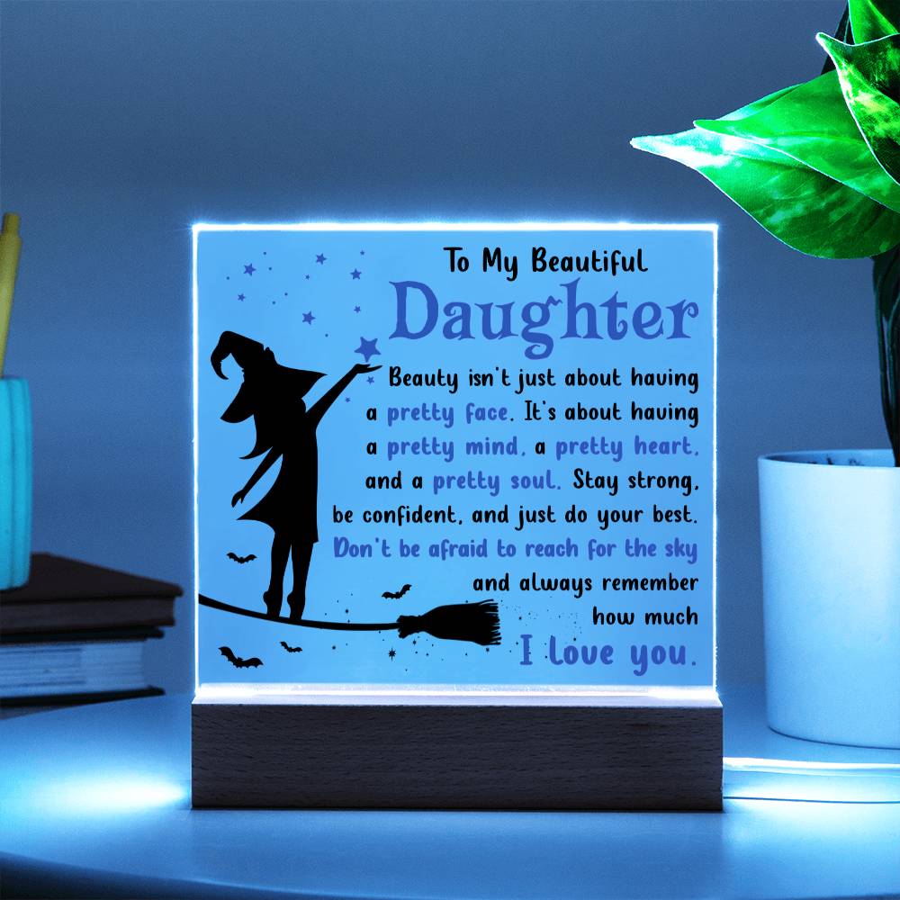 Daughter gifts - Stay strong be confident, and just do you best - LED Acrylic Plaque