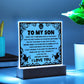 Son gifts - I want you believe deep in your heart - LED Acrylic Plaque.