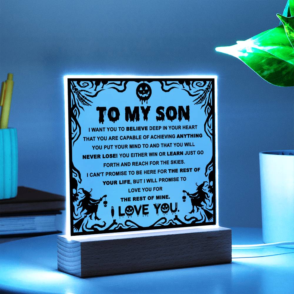 Son gifts - I want you believe deep in your heart - LED Acrylic Plaque.