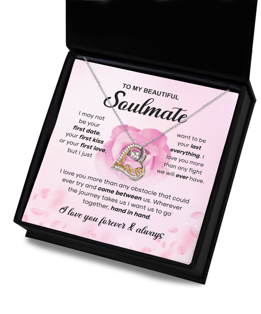 To My Beautiful Soulmate - I may not be your first date - Love Dancing Necklace