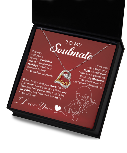To My Soulmate - the day I met you I found my missing piece - Love Dancing Necklace